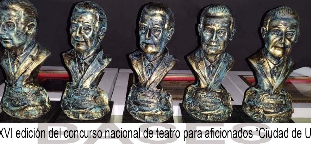 XXXVII CONCURSO NACIONAL DE TEATRO ‘CIUDAD DE UTIEL’