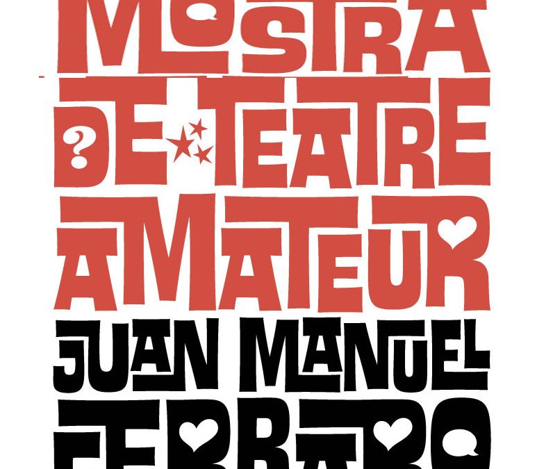 XVI MOSTRA DE TEATRE AMATEUR JUAN MANUEL FERRARO – TORRENT 2024