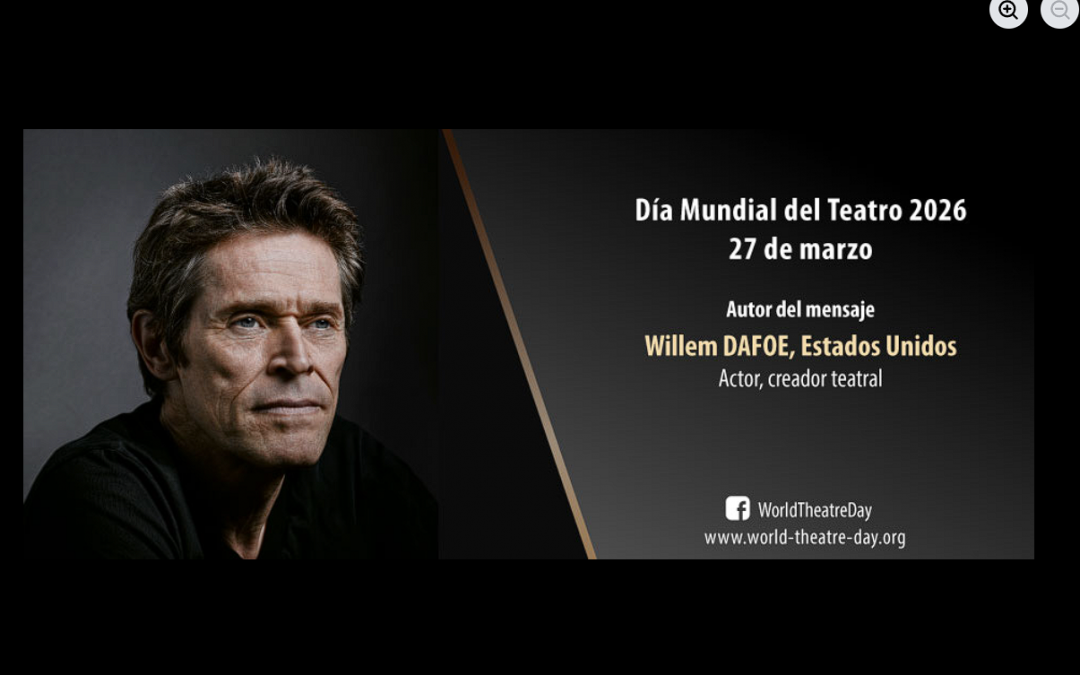 Mensaje para el Día Mundial del Teatro 2026 – 27 de marzo 2026