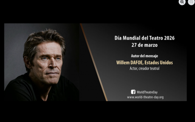 Mensaje para el Día Mundial del Teatro 2026 – 27 de marzo 2026