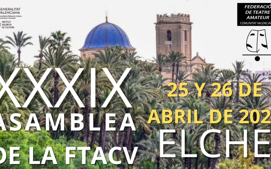 XXIX ASAMBLEA DE LA FTACV – 25 Y 26 DE ABRIL DE 2026